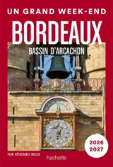 Bordeaux : bassin d'Arcachon, vignobles : 2026-2027 - Anne Lataillade