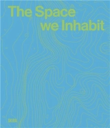 The Space we inhabit - Edith Devaney