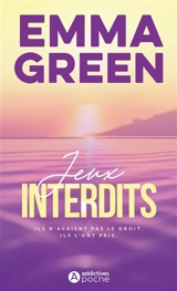 Jeux. Vol. 1. Jeux interdits - Emma Green