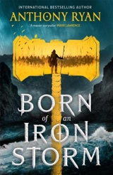 Born of an Iron Storm Vol. 2 - Anthony Ryan