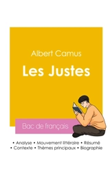 Réussir son Bac de français 2026 : Analyse de la pièce Les Justes de Albert Camus - Albert Camus