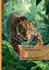 Les fables de Bambouyou - Miossi-Tsoni, Sylvianne