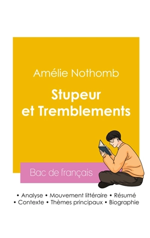 Réussir son Bac de français 2026 : Analyse du roman Stupeur et Tremblements de Amélie Nothomb - Amélie Nothomb