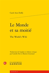 Le monde et sa moitié. The world's wife - Carol Ann Duffy