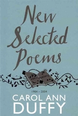 New Selected Poems - Carol Ann Duffy