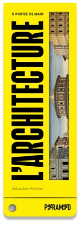 L'architecture : à portée de main - Sébastien Rinckel