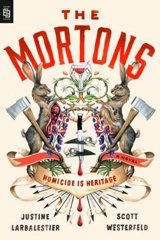 The Mortons - Justine Larbalestier