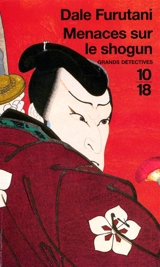 Menaces sur le shogun - Dale Furutani