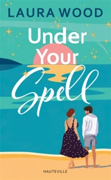 Under your spell - Laura Wood