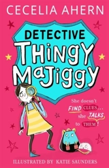 Detective Thingy Majiggy Vol. 1 - Cecelia Ahern