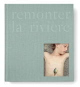 Remonter la rivière - Sébastien Erome