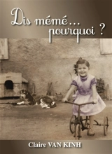 Dis mémé... pourquoi ? - Claire Van-Kinh