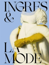 Ingres & la mode