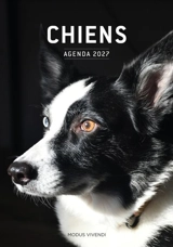 Chiens : Agenda 2027 : En compagnie de nos chiens - Modus Vivendi