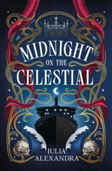 Midnight on the Celestial - Alexandra, Julia