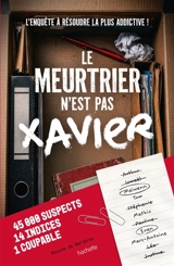 Le meurtrier n'est pas Xavier : L'enquête à résoudre la plus addictive ! - Berjerac, Roxane de
