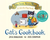 Cat's Cookbook : A new Tales from Acorn Wood story - Donaldson, Julia