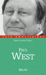 Paul West : la prose à sensations - Anne-Laure Tissut