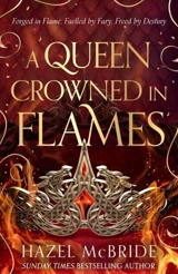 A Queen Crowned in Flames - McBride, Hazel