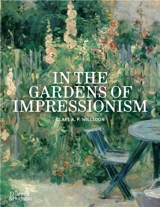 In the Gardens of Impressionism (3rd edition) - Clare A. P. Willsdon