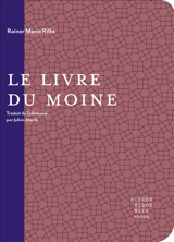 Le livre du moine - Rainer Maria Rilke