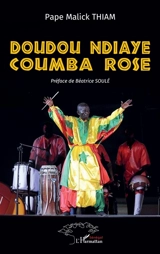 Doudou Ndiaye Coumba Rose - Pape Malick Thiam