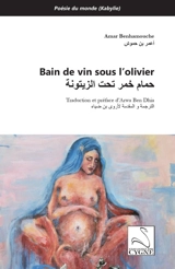 Bain de vin sous l'olivier - Amar Benhamouche