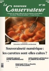 LE NOUVEAU CONSERVATEUR N°30 : Souveraineté numérique : les carottes sont-elles cuites ?