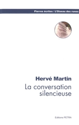 La conversation silencieuse - Hervé Martin
