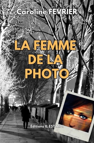 La femme de la photo - Caroline Février