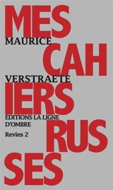 Mes cahiers russes : 1921 - Maurice Verstraete