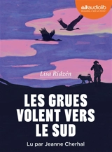 Les grues volent vers le Sud - Lisa Ridzén