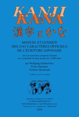 Kanji & kana : manuel et lexique des 2.141 caractères officiels de l'écriture japonaise : suivi de caractères composés formant un vocabulaire de base de plus de 12.000 mots - Wolfgang Hadamitzky