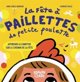 La fête à paillettes de Petite Poulette : apprends à compter sur le chemin de la fête - Anne-Gaëlle Morizur