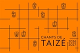 Chants de Taizé : 2026-2027