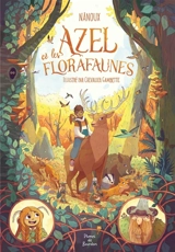 AZEL ET LES FLORAFAUNES - Nanoux