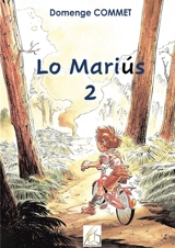 Lo Mariús 2 - Commet, Domenge