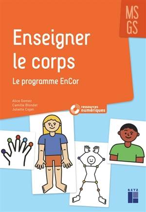 Enseigner le corps MS, GS : le programme EnCor - Alice Gomez