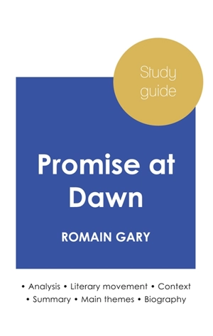 Study guide Promise at Dawn by Romain Gary (in-depth literary analysis and complete summary) - Romain Gary
