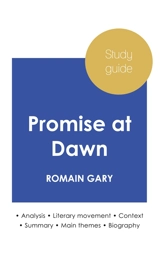 Study guide Promise at Dawn by Romain Gary (in-depth literary analysis and complete summary) - Romain Gary