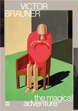Victor Brauner L'aventure magique - Victor Brauner, Camille Morando