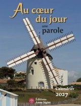 Au coeur du jour une Parole : Calendrier 2027