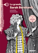 La grande Sarah Bernhardt - Alexandra Prodromides