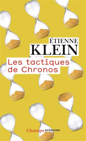 Les tactiques de Chronos - Etienne Klein