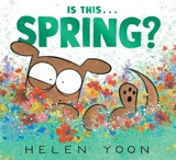 Is This . . . Spring ? - Yoon, Helen
