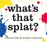 What´s that Splat ? - Amelia Luscombe