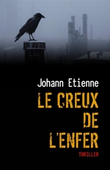 Le Creux de l'Enfer - Johann Etienne
