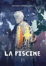 La piscine - Jérôme Carbillet