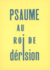 Psaume au roi de dérision - René Witold