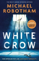 The White Crow - Michael Robotham